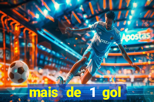 mais de 1 gol estrela bet